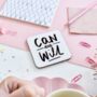 “Can And Will” Coaster Motivational Desk Accessories, thumbnail 1 of 2