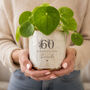 Personalised 60th Birthday Plant Pot, thumbnail 2 of 7