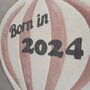 Born In 2024, Hot Air Balloon Nursery Decor, thumbnail 4 of 12