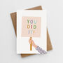 'You Did It!' Well Done Card, thumbnail 1 of 3