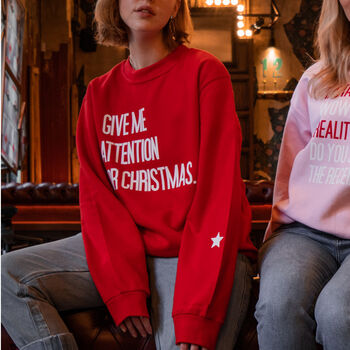 'Give Me Attention For Christmas' Slogan Jumper, 3 of 6