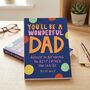 'You'll Be A Wonderful Dad' Gift Book, thumbnail 1 of 7