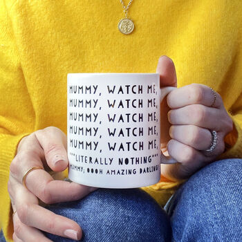 Personalised Funny Mummy/ Daddy Watch Me, Mug, 3 of 3