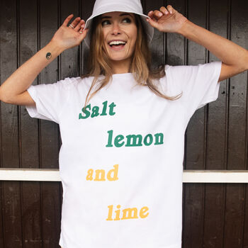 Salt Lemon And Lime Unisex Slogan T Shirt, 3 of 4