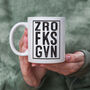 Zro Fks Given Mug, thumbnail 3 of 5