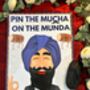 Pin The Mucha On The Munda Singh, thumbnail 10 of 11
