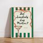 A4 Print, Did Somebody Say Martini? Green And Pink Stripe With Red Bow Border, thumbnail 3 of 6