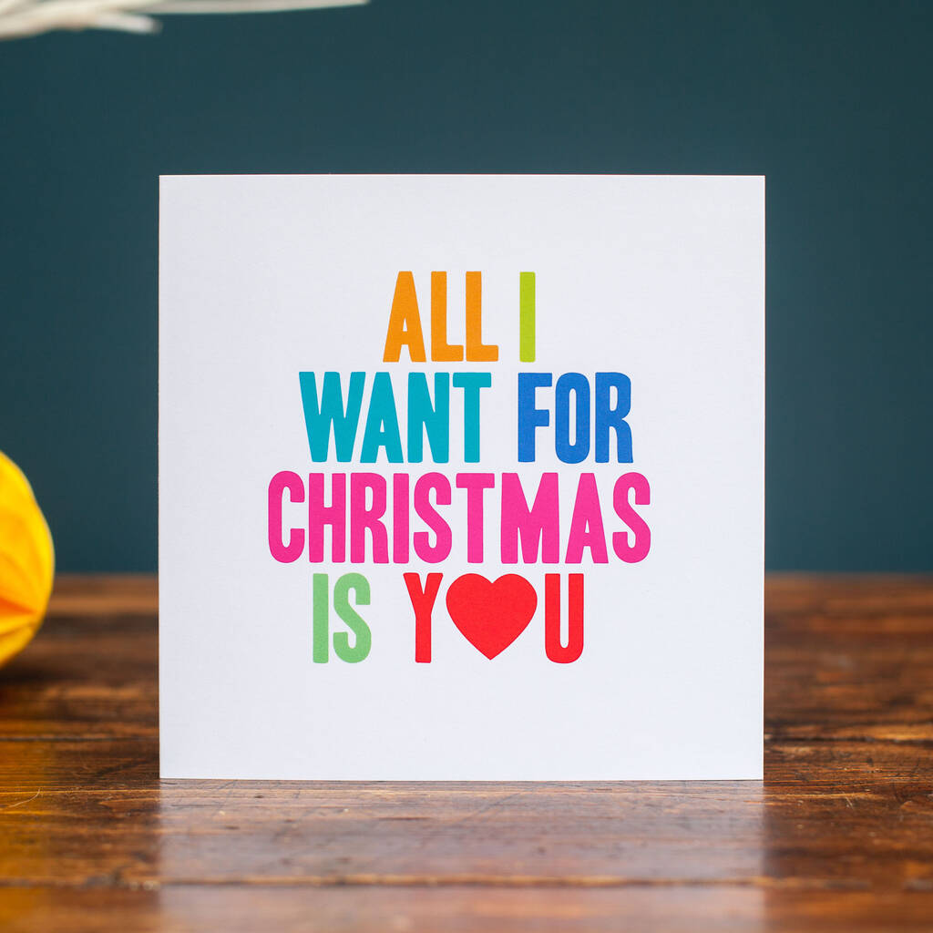'All I Want For Christmas Is You' Card, 1 of 3