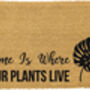 Home Is Where Your Plants Live Print Doormat, thumbnail 2 of 4