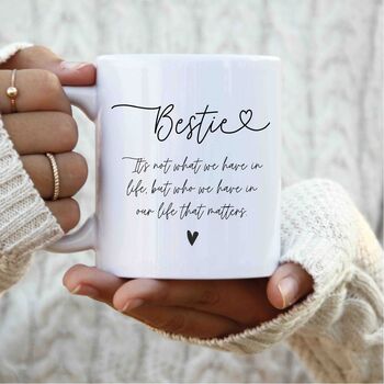 Friendship Mug – “It’s Not What We Have That Matters”, 2 of 2