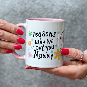 Reasons Why We/I Love You Mummy/Mum/Grandma Mug, 2 of 5