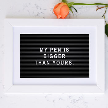 My Pen Is Bigger Than Yours Framed Print, 4 of 5
