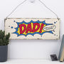 Personalised Superhero Dad Sign, thumbnail 2 of 5