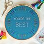 You're The Best Embroidery Kit, thumbnail 1 of 3
