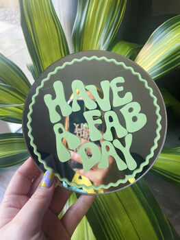 Have A Fab Day Mini Mirror, 4 of 6