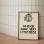 So Much Panic. Vey Little Disco Wall Pint | Black And Cream, thumbnail 1 of 3
