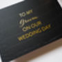 Gold Foil To My Groom Wedding Card, thumbnail 1 of 5