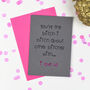 'You're The Friend I Talk About…' Card, thumbnail 1 of 2