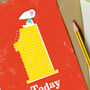 1st Birthday Card 'One Today', thumbnail 1 of 2