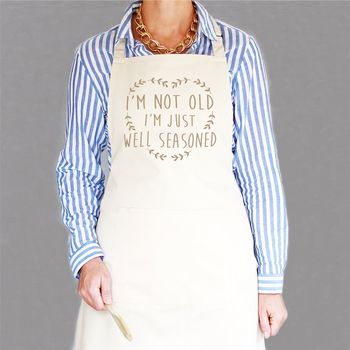 I'm Not Old I'm Just Well Seasoned Apron, 4 of 9