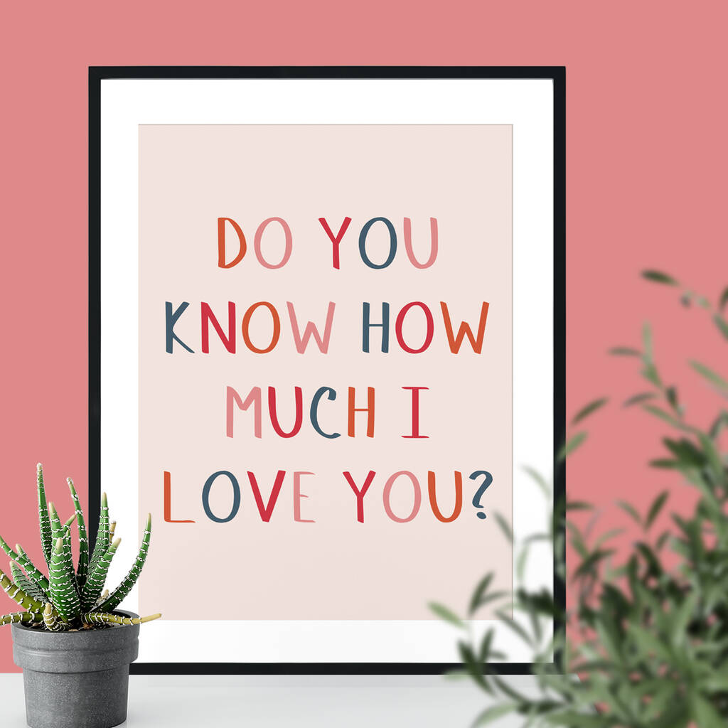 Do You Know How Much I Love You Giclee Print By Betsy Benn 