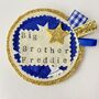Personalised Big Brother / Sister Badge Pin, thumbnail 8 of 12