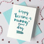 Personalised Happy Day You Became A Mum Card, thumbnail 3 of 5