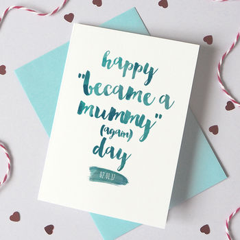 Personalised Happy Day You Became A Mum Card, 3 of 5
