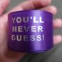 'You'll Never Guess!' Purple Ribbon, thumbnail 2 of 3