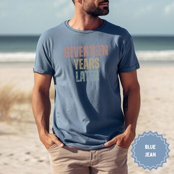 Personalised Retro 'Seventeen Years Later' T Shirt, 4 of 12