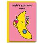 Nana Banana Nan Happy Birthday Card, thumbnail 1 of 2