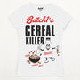 Cereal Killer Women's Slogan T Shirt, thumbnail 5 of 5
