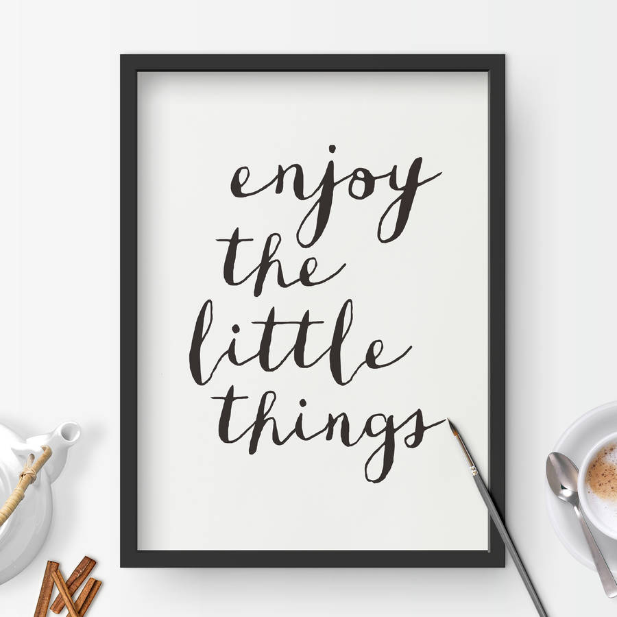 'enjoy The Little Things' Black White Typography Print By ...