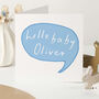 Personalised New Baby Card Hello Baby Speech Bubble Design, thumbnail 1 of 5