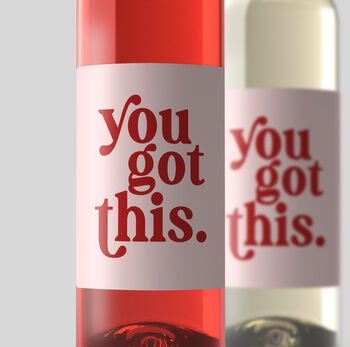 Personalised Wine Label 'You Got This', 2 of 2