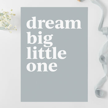 Dream Big Little One Print, 2 of 7