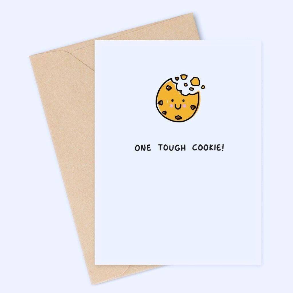 one-tough-cookie-card-by-momo-boo-notonthehighstreet