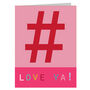 Mini Hashtag Love Ya Card, thumbnail 2 of 5