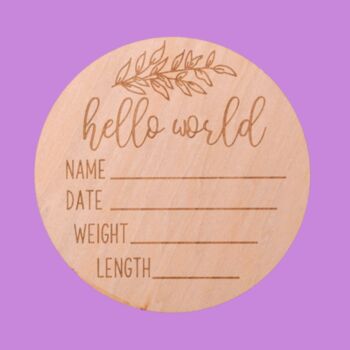 Wooden Baby Announcement Hello World Name Engraved Sign, 10 of 10