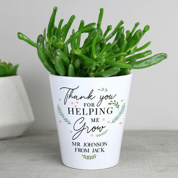 Personalised ‘Thank You For Helping Me Grow’ Plant Pot – Teacher Or Childminder Gift, 2 of 4