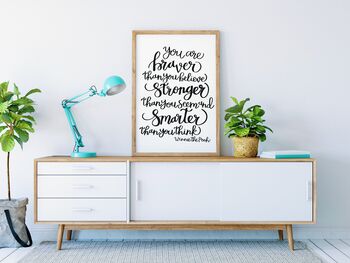 You Are Braver Than You Believe Calligraphy Print, 4 of 4
