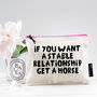 'If You Want A Stable Relationship… Get A Horse' Pouch, thumbnail 1 of 3