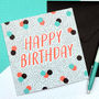 Dotty Happy Birthday Card, thumbnail 2 of 3