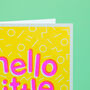 Hello Little One! Handmade Baby Card Neon Pink/Yellow, thumbnail 7 of 7
