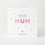 Personalised Mum Or Mummy Birthday Card With Name And Pink Heart Design, thumbnail 1 of 5