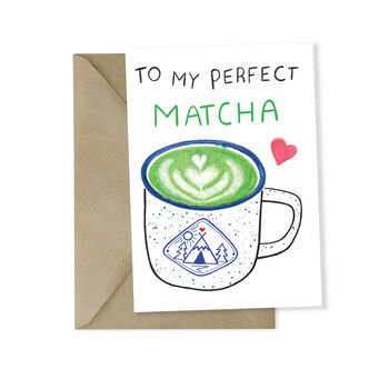 'To My Perfect Matcha' Valentines Day Card, 2 of 2