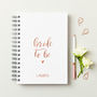 Personalised Script Bride To Be Notebook, thumbnail 2 of 9
