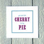 Personalised Cherry Pie Card, thumbnail 2 of 2