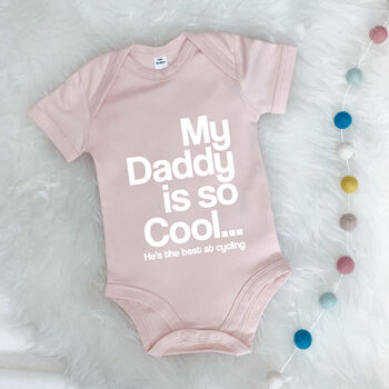 My Daddy Is So Cool…Personalised Babygrow, 4 of 8