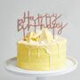 Rose Gold Glitter Happy Birthday Cake Topper, thumbnail 1 of 2